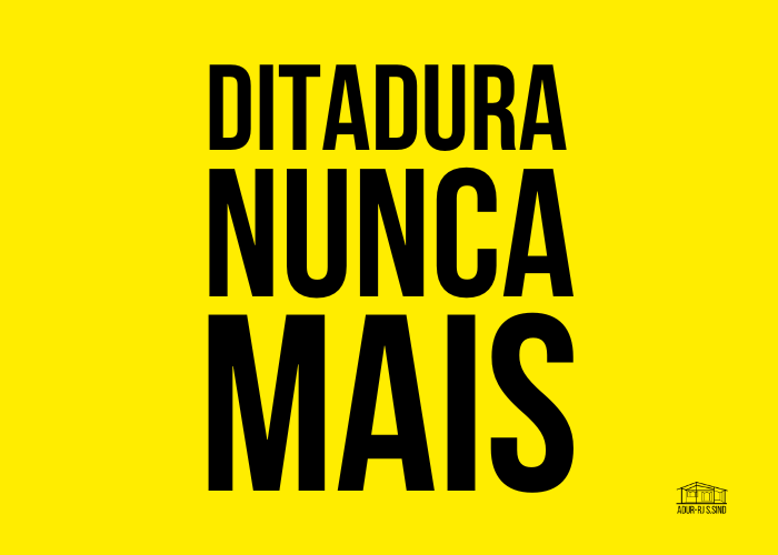 Ditadura nunca mais!